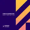 Chris Schambacher - Alive / Can't Let It Go - EP